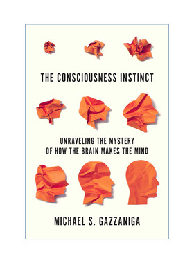 The Consciousness Instinct 意识本能 认知神经科学之父Gazzaniga