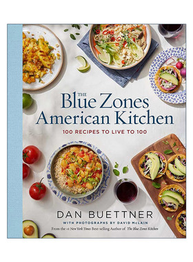英文原版 The Blue Zones American Kitchen 蓝色地带美国厨房 100个健康食谱让你长命百岁 去幸福的四国找幸福作者Dan Buettner