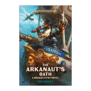 西格玛时代 书籍 Arkanaut 进口英语原版 英文版 战锤40K 阿卡瑙特誓言 Oath The 英文原版