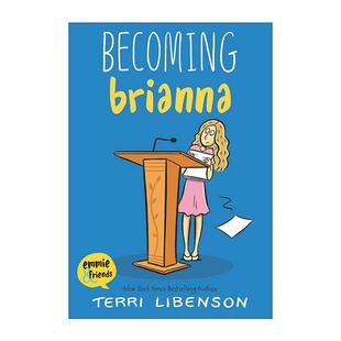 埃米和朋友们系列 中学冒险故事 图像小说 英文原版 进口英语原版 Brianna 英文版 书籍 Becoming