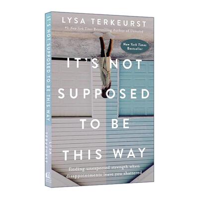 英文原版 It's Not Supposed to Be This Way 不应该是这样的 当失望让你崩溃时 精装 英文版 进口英语原版书籍