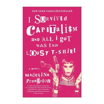 英文原版 I Survived Capitalism and All I Got Was This Lousy T-Shirt 我从资本主义中幸存下来 而我只得到这件破t恤  英文版