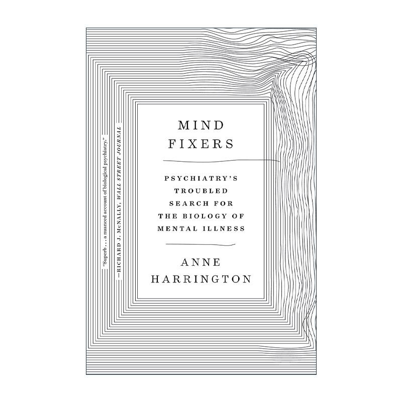 英文原版 Mind Fixers 精神修复者 精神病学对精神疾病生物学的艰难探索 哈佛大学教授安妮·哈林顿 英文版 进口英语原版书籍