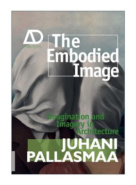 英文原版 The Embodied Image 具象化的图像 建筑学的想象和意 Juhani Pallasmaa 英文版 进口英语原版书籍