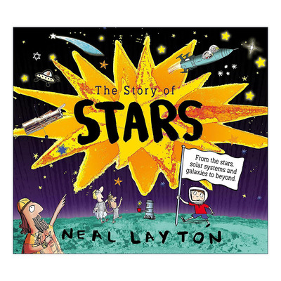 英文原版 The Story of Stars 星星的故事 儿童科普百科知识绘本 Neal Layton 英文版 进口英语原版书籍