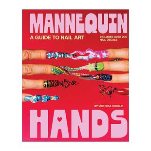 美甲艺术指南 Hands 精装 英文版 书籍 英文原版 进口英语原版 Mannequin