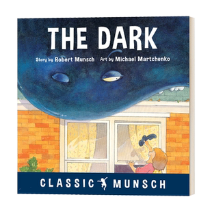 The Dark 蒙施爷爷讲故事 吃掉影子的怪兽 Classic Munsch 英文原版儿童绘本 进口英语书籍