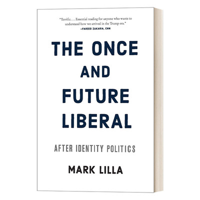 The Once and Future Liberal  分裂的美国 马克·里拉