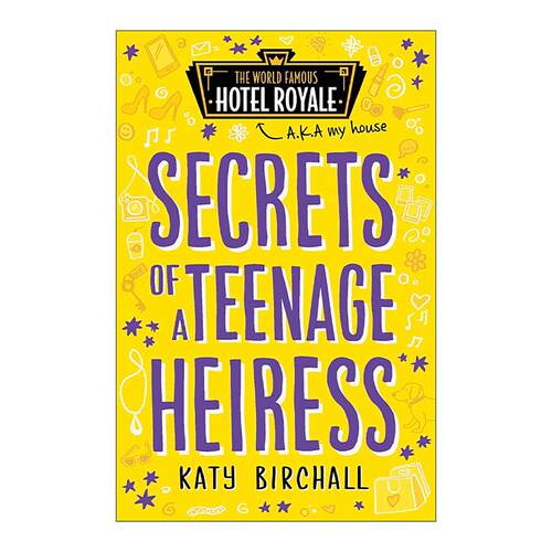 英文原版 Secrets of a Teenage Heiress 少女继承人的秘密 Katy Birchall青少年小说 英文版 进口英语原版书籍