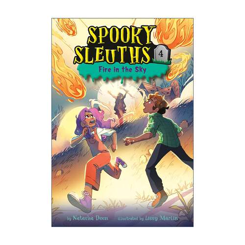 英文原版 Spooky Sleuths 04 Fire in the Sky 幽灵侦探系列4 天空之火 儿童推理章节桥梁故事书 Natasha Deen 进口英语原版书籍