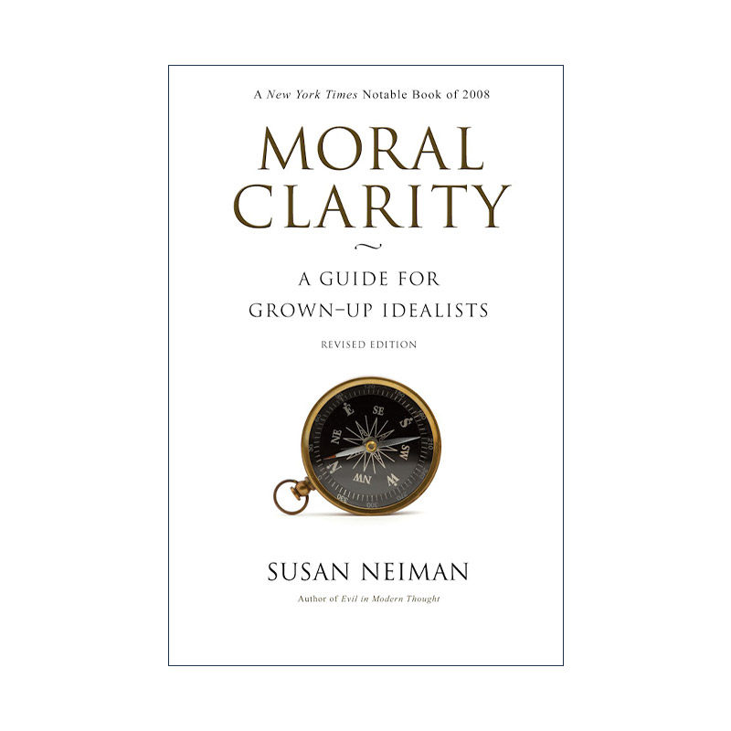英文原版 Moral Clarity 道德鲜明 成熟理想主义者指南 哲学 为什么长大作者苏珊·奈曼 英文版 进口英语原版书籍