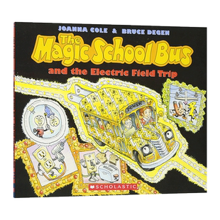 神奇校车 漫游电世界 The Magic School Bus and the Electric Field Trip 英文原版儿童读物 进口课外英语阅读书籍