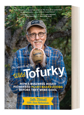 英文原版 In Search of the Wild Tofurky 寻找野生素火鸡 素食 绿色商业 创业管理 Seth Tibbott 精装 英文版 进口英语原版书籍