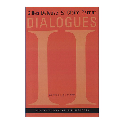 Dialogues II 对话2 修订版 哲学 Gilles Deleuze吉尔·德勒兹