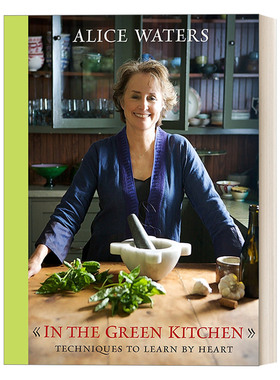 英文原版 In the Green Kitchen 绿色厨房 用心学习的技巧 詹姆斯比尔德美国主厨奖得主Alice Waters 精装食谱 进口英语书籍