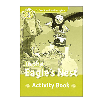 英文原版 Oxford Read & Imagine 3 In The Eagles Nest Activity Book 牛津阅读与想象3级别练习册 在鹰巢 英文版 进口英语书籍