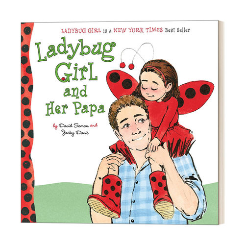 Ladybug Girl and Her Papa 瓢虫女孩和她的爸爸 亲子幼儿绘本 David Soman