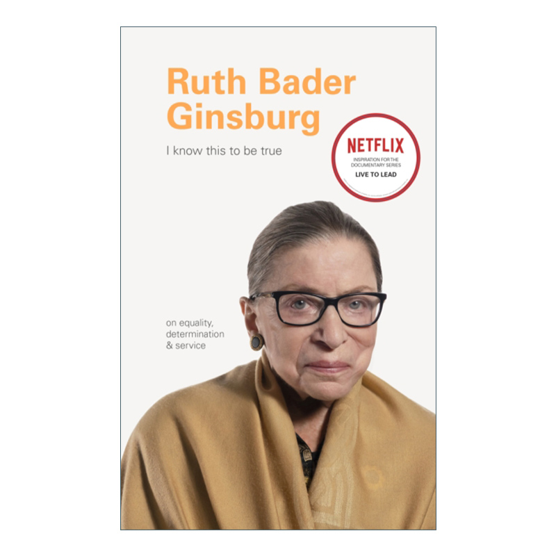 英文原版 I Know This to Be True Ruth Bader Ginsburg 我知道这是真的 鲁斯·巴德·金斯伯格 大法官 精装 英文版 进口书籍