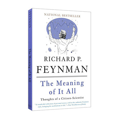 The Meaning of It All 费曼讲演录 一个平民科学家的思想