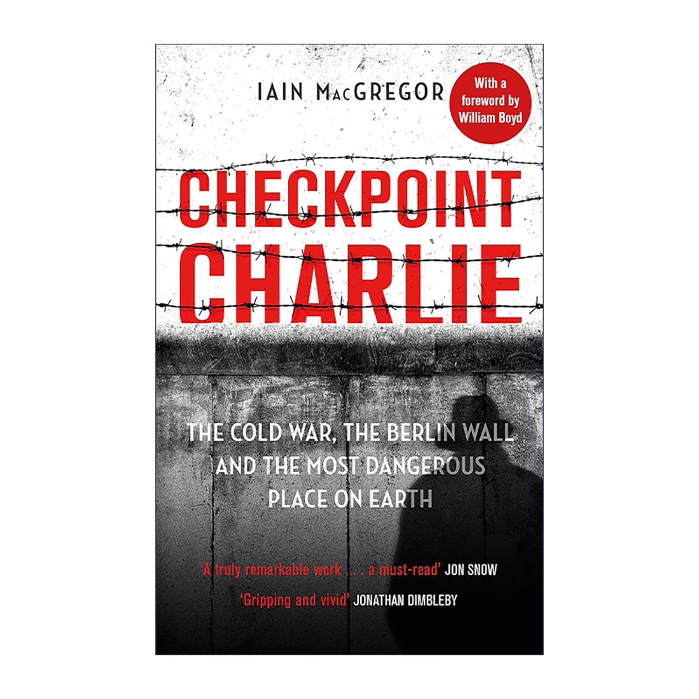 英文原版 Checkpoint Charlie 查理检查站 冷战 柏林墙和世界上危险的地方 英文版 进口英语原版书籍