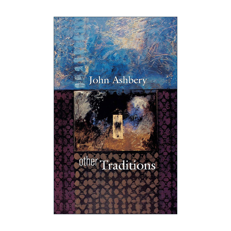 英文原版 Other Traditions 别样的传统 约翰·阿什伯利 哈佛诺顿讲座系列 纽约诗派领袖 英文版 进口英语原版书籍