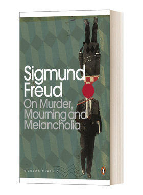On Murder, Mourning and Melancholia  心理学精选 弗洛伊德 企鹅现代经典