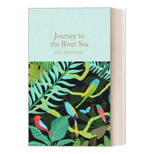 英文原版 Journey to the River Sea 蝴蝶天堂历险记 精装 伊娃.伊博森 精装麦克米伦收藏馆系列 英文版 进口英语原版书籍