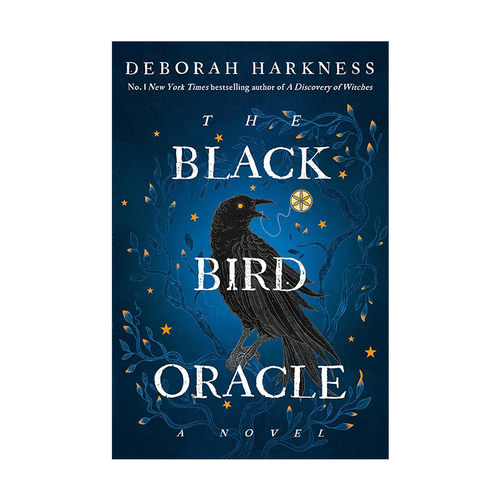 英文原版 The Black Bird Oracle 黑鸟神谕 发现女巫作者Deborah Harkness新作 英文版 进口英语原版书籍