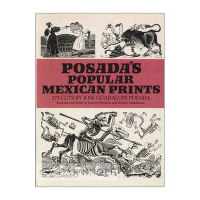 英文原版 Posada's Popular Mexican Prints 乔斯·波萨达经典墨西哥版画集 英文版 进口英语原版书籍