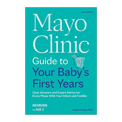 英文原版 Mayo Clinic Guide to Your Baby's First Years 梅奥育儿全书 新手父母养育的详尽权威指南 第三版新版 英文版