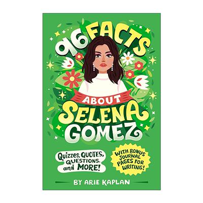 英文原版 96 Facts About Selena Gomez 关于赛琳娜·戈麦斯的96件事 儿童传记 Arie Kaplan 英文版 进口英语原版书籍