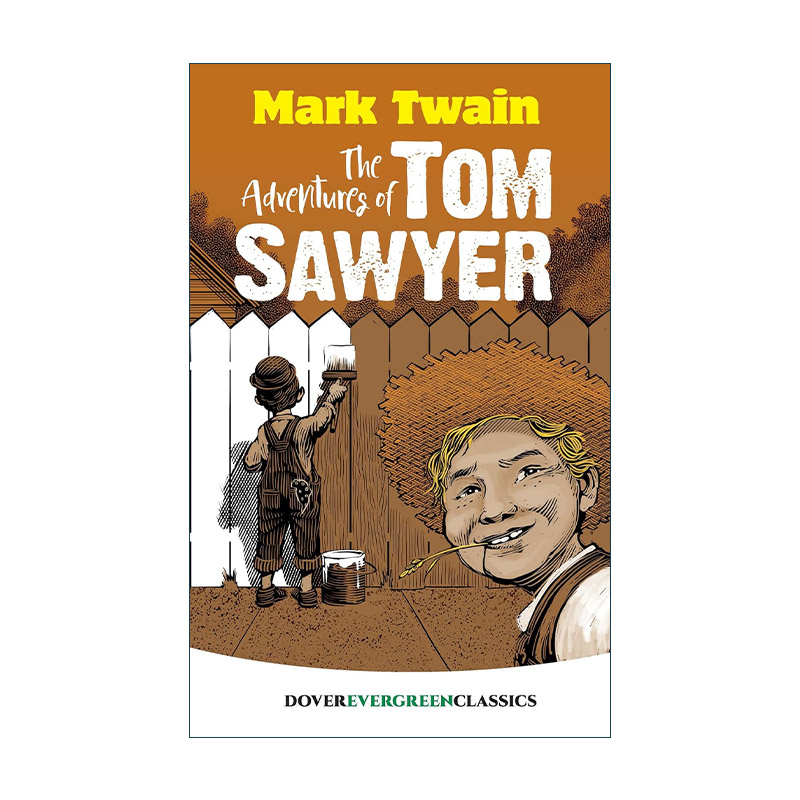 英文原版 The Adventures of Tom Sawyer Dover Children's Evergreen Classics 汤姆·索亚历险记 马克吐温Mark Twain 英文版