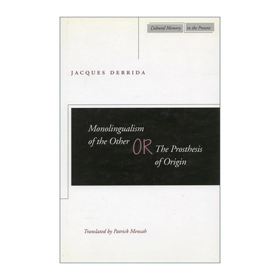 英文原版 Monolingualism of the other or The prosthesis of origin 他者的单语主义 雅克·德里达 英文版 进口英语原版书籍
