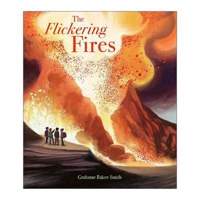 英文原版 The Flickering Fires 闪烁的火焰 儿童图画故事精装绘本 英文版 进口英语原版书籍