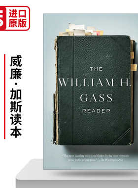 威廉·加斯读本 The William H. Gass Reader 英文原版文集 进口英语书籍