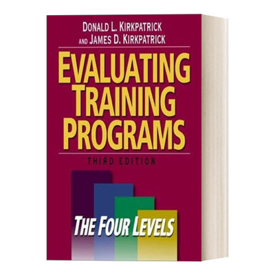 英文原版 Evaluating Training Programs 如何做好培训评估 柯式四级评估法 第3版 Donald L. Kirkpatrick 精装 英文版 进口英语书