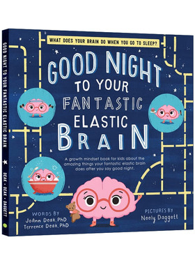 英文原版 Good Night to Your Fantastic Elastic Brain 晚安 你神奇的弹性大脑 儿童睡眠科普百科精装绘本 JoAnn Deak 英文版