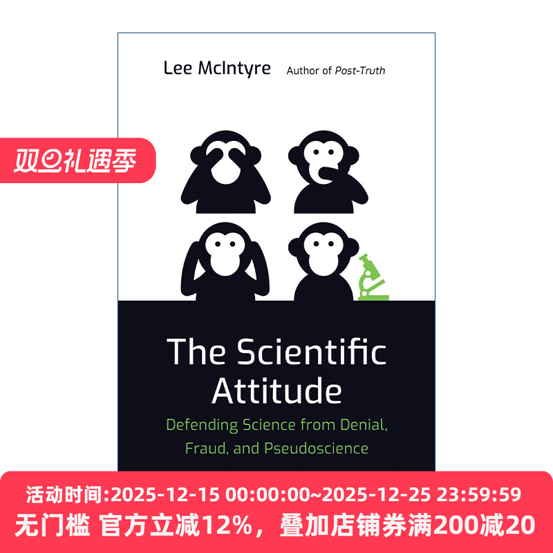 英文原版 The Scientific Attitude The MIT Press 科学态度 对抗阴谋论 欺诈 并与伪科学划清界限的科学素养 Lee McIntyre 英文版