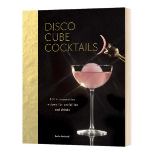 Cube Cocktails 英文原版 迪斯科冰块鸡尾酒 英文版 Disco 饮料特调书 进口英语书籍 100多种创意冰饮