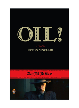 Oil! (Movie Tie-In) 石油 电影版 同名电影血色将至原著小说 Upton Sinclair
