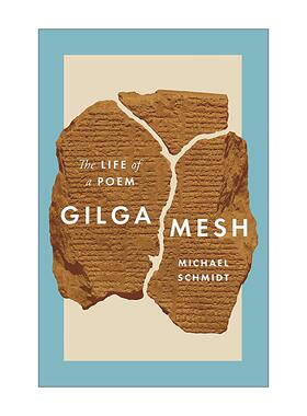 英文原版 Gilgamesh 吉尔伽美什 一首诗的一生 Michael Schmidt 精装 英文版 进口英语原版书籍