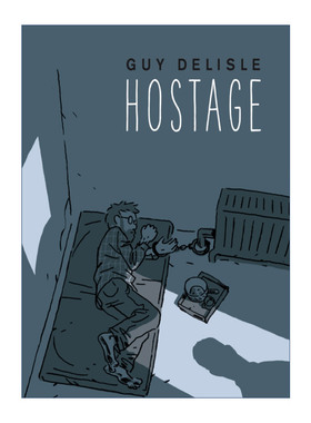Hostage 第111天 人质手记 盖·德利斯勒漫画 精装