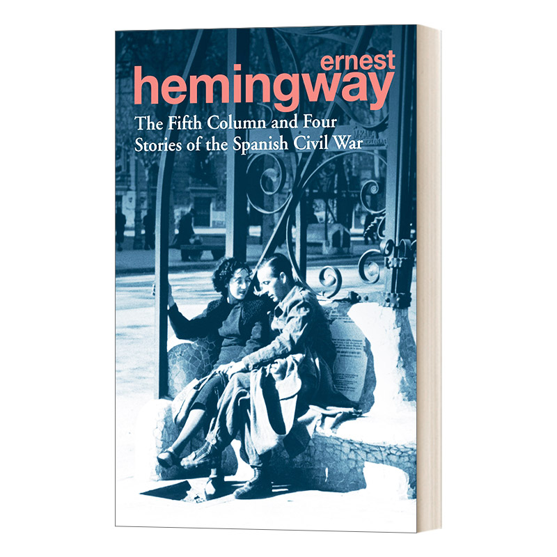 英文原版小说 The Fifth Column and Four Stories of the Spanish Civil War 第五纵队和西班牙内战的四个故事 海明威进口英语书