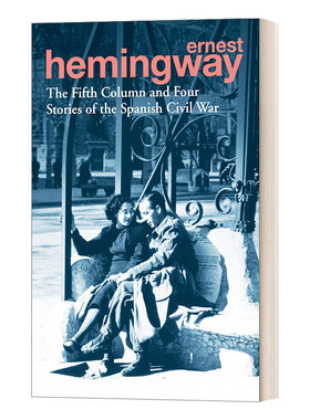 英文原版小说 The Fifth Column and Four Stories of the Spanish Civil War 第五纵队和西班牙内战的四个故事 海明威进口英语书
