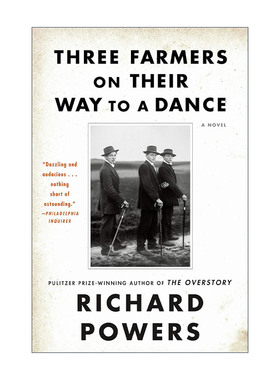 英文原版 Three Farmers on Their Way to a Dance 去舞会路上的3个农民 普利策奖得主Richard Powers 英文版 进口英语原版书籍