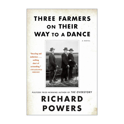 英文原版 Three Farmers on Their Way to a Dance 去舞会路上的3个农民 普利策奖得主Richard Powers 英文版 进口英语原版书籍