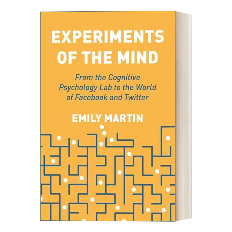 英文原版 Experiments of the Mind 心理实验 从认知心理学实验室到Facebook和Twitter的世界 Emily Martin 英文版 进口英语书籍