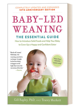 英文原版 Baby-Led Weaning Completely Updated and Expanded Tenth Anniversary Edition 辅食添加让宝宝做主 不喂饭 不挑食 爱