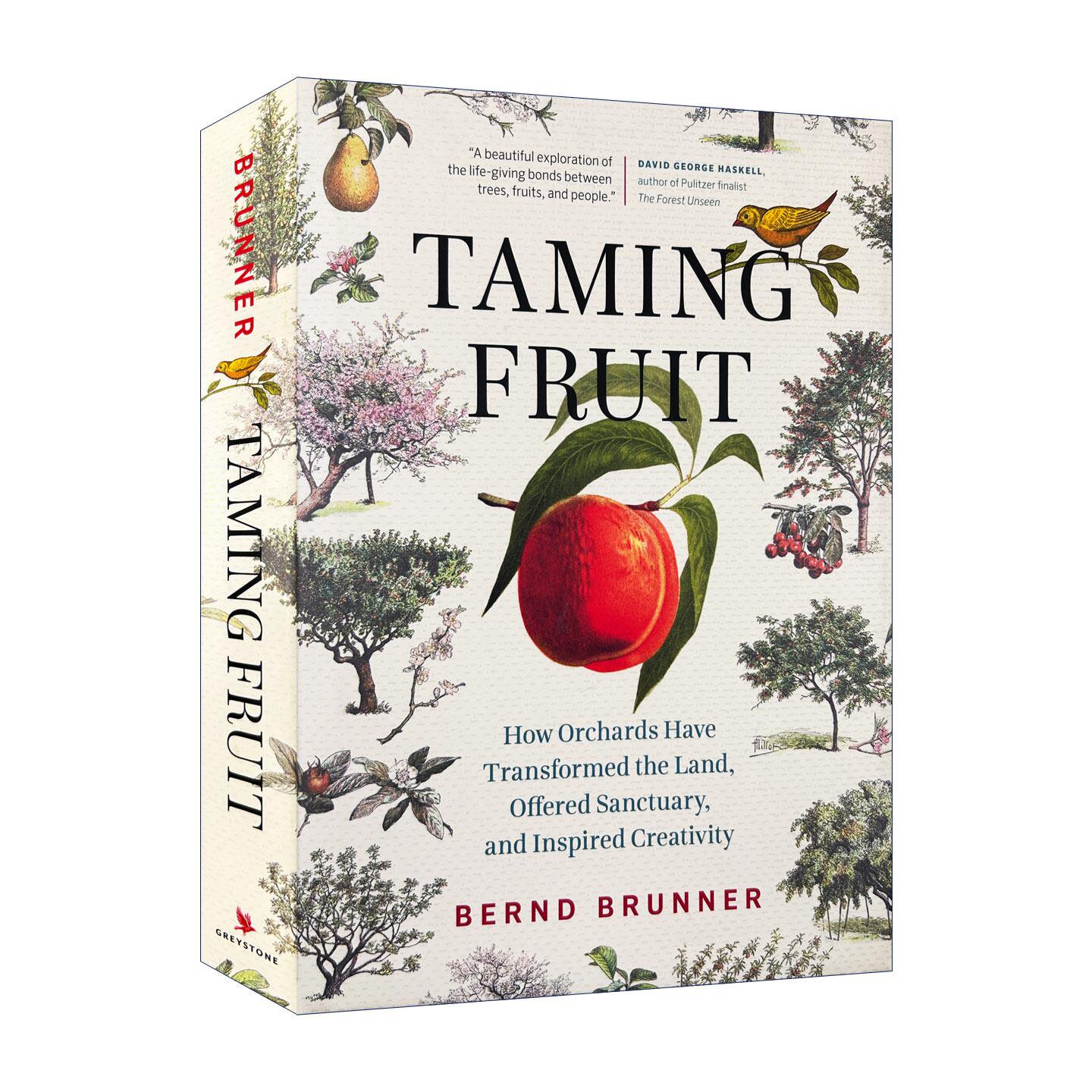 英文原版 Taming Fruit 果园小史 驯果记 园艺 自然科学 贝恩德&middot;布鲁内尔 精装 英文版 进口英语原版书籍