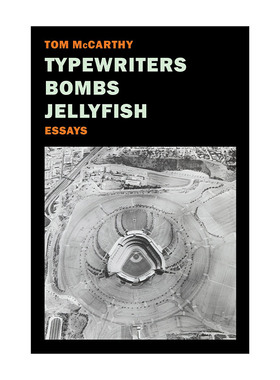 Typewriters, Bombs, Jellyfish 打字机 炸弹 水母 文学批评 Tom McCarthy
